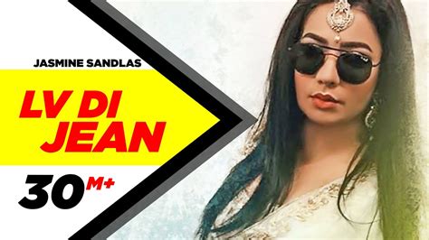 lv jeans jasmine sandlas|Jasmine Sandlas: Lv Di Jean Official Song .